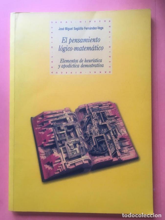 Libros: El pensamiento l&oacute;gico-matem&aacute;tico - Sag&uuml;illo Fern&aacute;ndez-Vega, Jos&eacute; Miguel