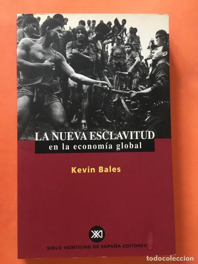 Libros: La nueva esclavitud en la econom&iacute;a global - Bales, Kevin