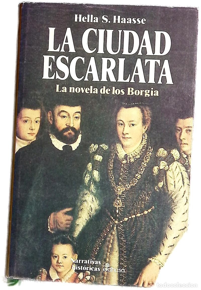 Libros: La ciudad escarlata - Haasse, Hella S; Martin Koster, Andr&eacute;