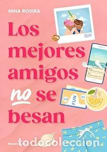 Libros: Los mejores amigos no se besan - Rovira Nina