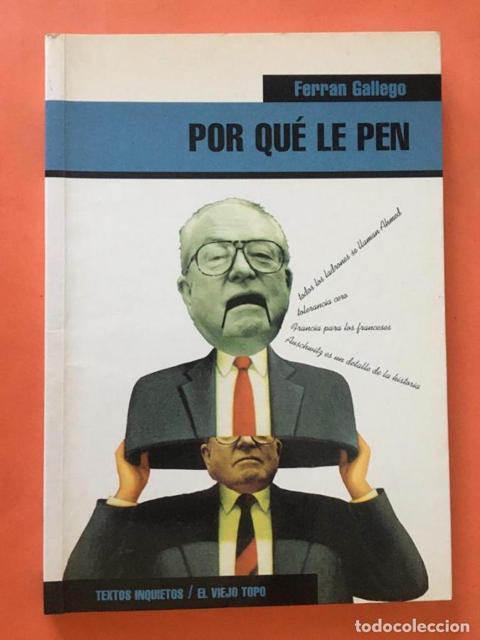 Libros: Por qu&eacute; le Pen - Gallego, Ferr&aacute;n - Foto 1