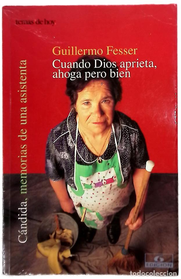 Libros: Cuando Dios aprieta, ahoga pero bien C&aacute;ndida, memorias de una asistenta