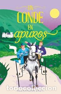 Libros: Un conde en apuros - Alexandra Vasti