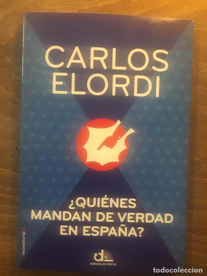 Libri di seconda mano: &iquest;Qui&eacute;nes mandan de verdad en Espa&ntilde;a? - Elordi, Carlos