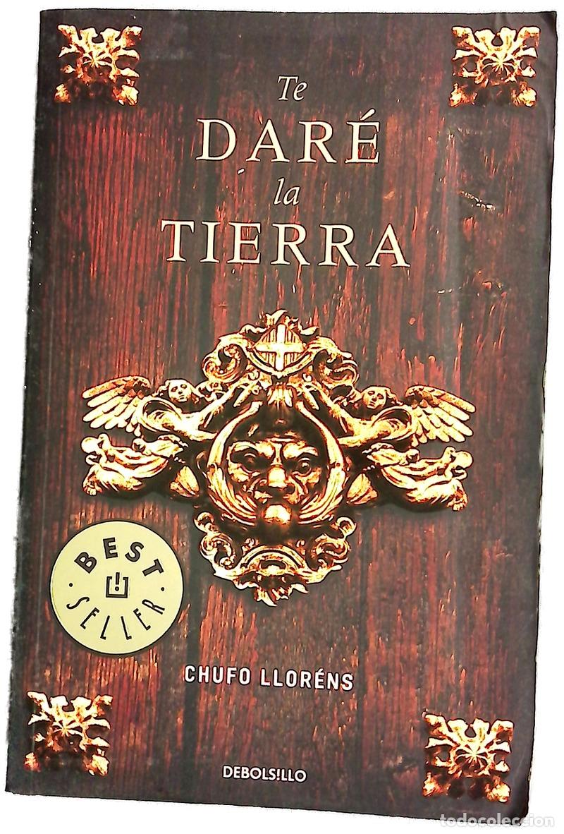 Libros: Te dar&eacute; la tierra - Llor&eacute;ns, Chufo