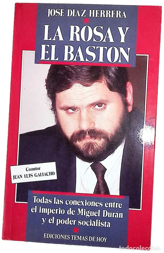 Libros: La rosa y el bast&oacute;n todas las conexiones entre el imperio de Miguel Dur&aacute;n y el poder socialista