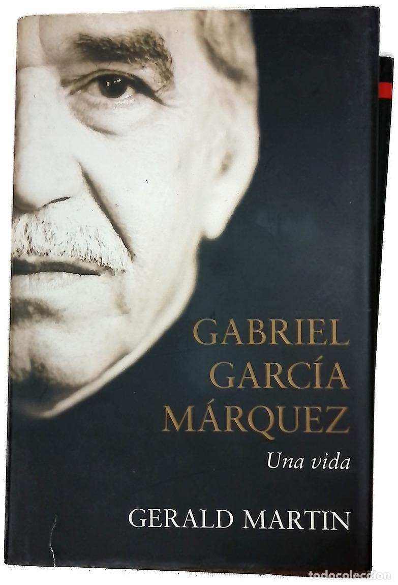 Livres: Gabriel Garc&iacute;a M&aacute;rquez una vida