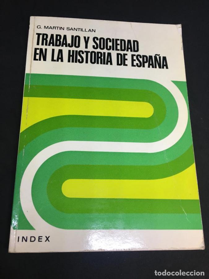 Livros em segunda m&atilde;o: Trabajo y sociedad en la historia de Espa&ntilde;a - Santill&aacute;n, G. Mart&iacute;n