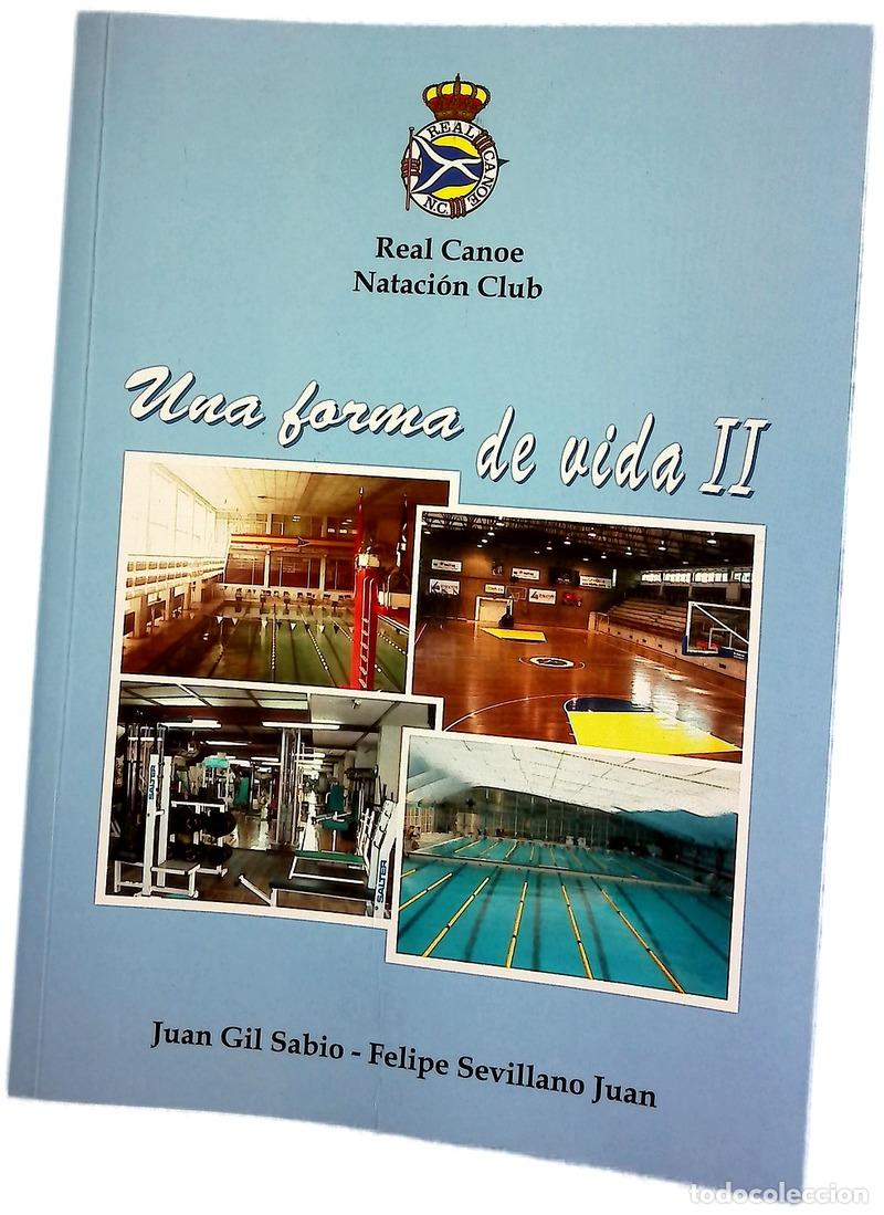 Libros: Una forma de vida II - Gil Sabio, Juan; Sevillano Juan, Felipe