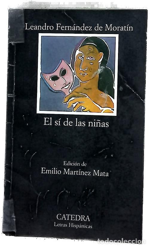 Livres: El s&iacute; de las ni&ntilde;as - Fern&aacute;ndez de Morat&iacute;n, Leandro; Mart&iacute;nez Mata, Emilio