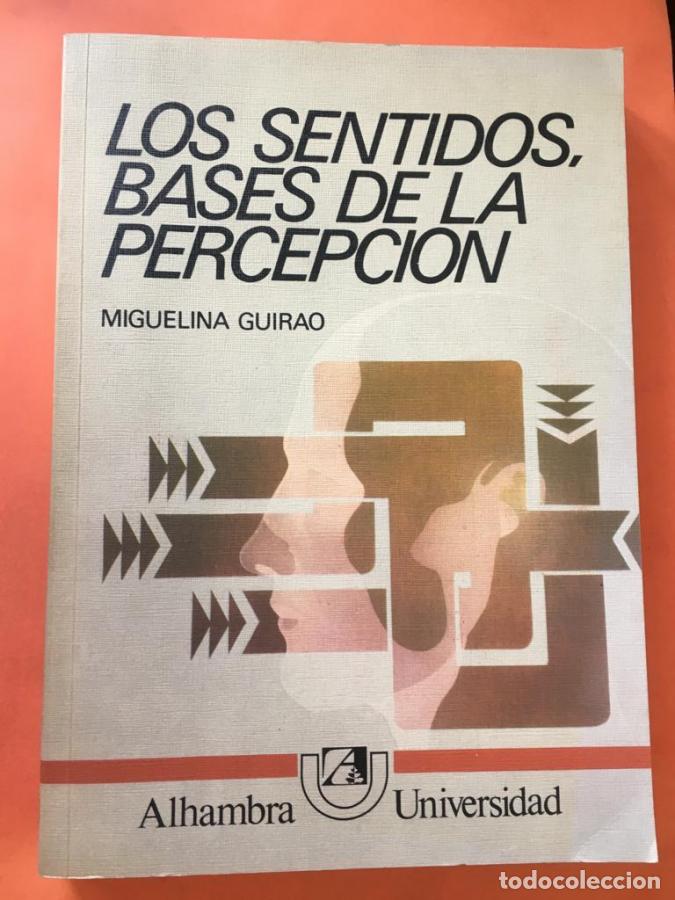 Libros: Los sentidos, bases de la percepci&oacute;n - Guirao, Miguelina