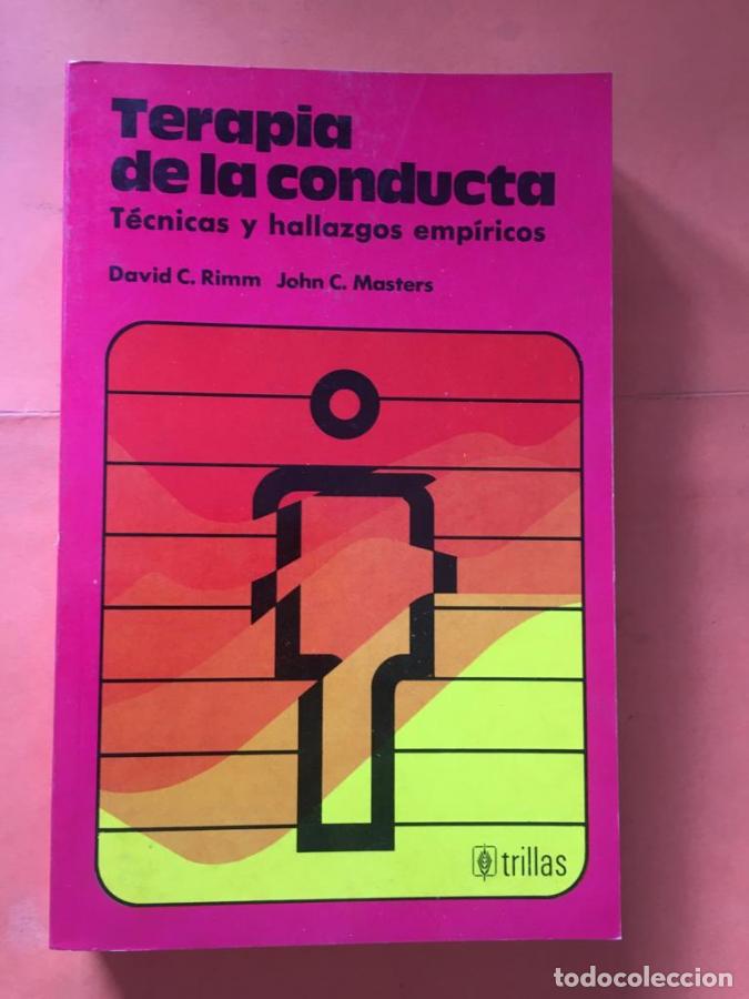 Libros: Terapia de la conducta. T&eacute;cnicas y hallazgos emp&iacute;ricos - Rimm, David C.; Masters, John C
