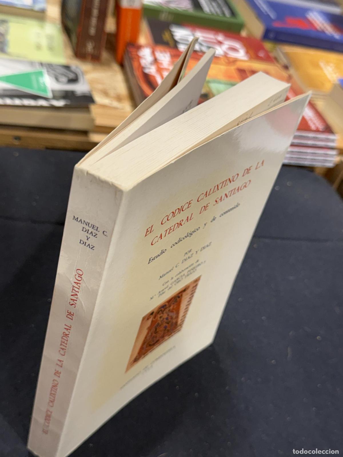 Libros: EL CODICE CALIXTINO DE LA CATEDRAL DE SANTIAGO - Manuel C. D&iacute;az y D&iacute;az - Foto 3