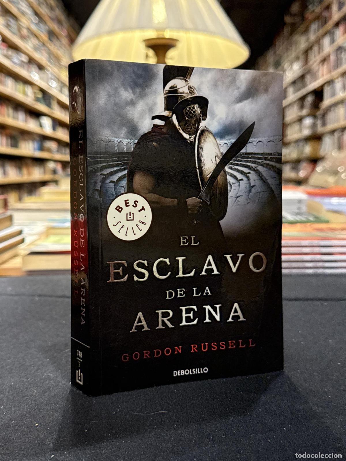 El esclavo de la arena - Gordon Russell