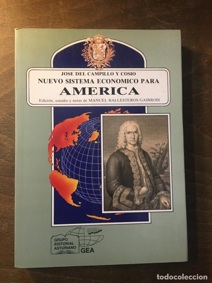 Libros: Nuevo sistema de gobierno econ&oacute;mico para Am&eacute;rica. - Campillo y Cos&iacute;o, Jos&eacute; del