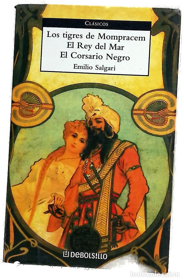 Libros: Los tigres de Mompracem El rey del mar ; El corsario negro