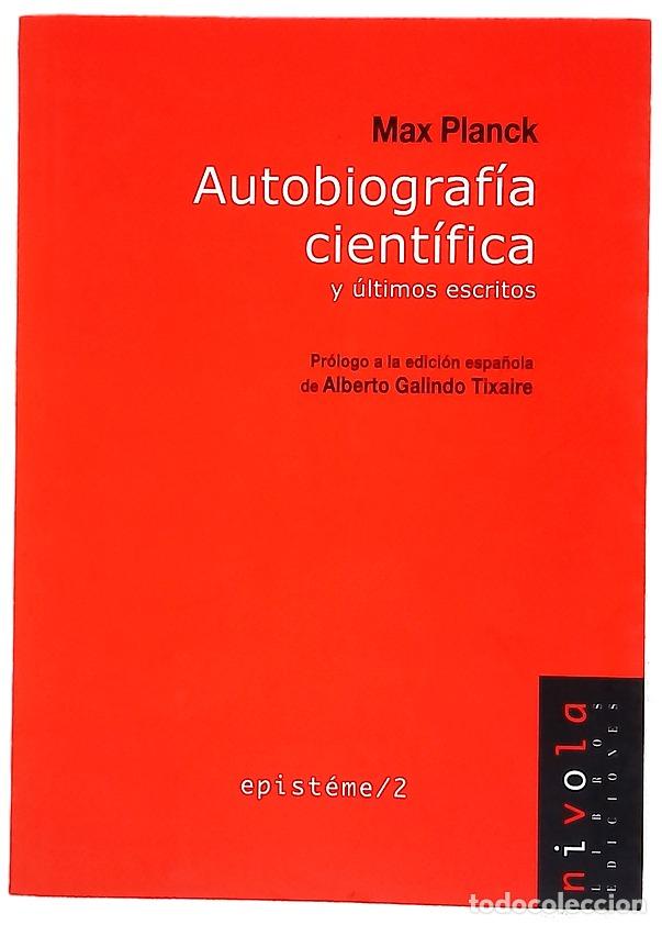 Libros: Autobiograf&iacute;a cient&iacute;fica y &uacute;ltimos escritos