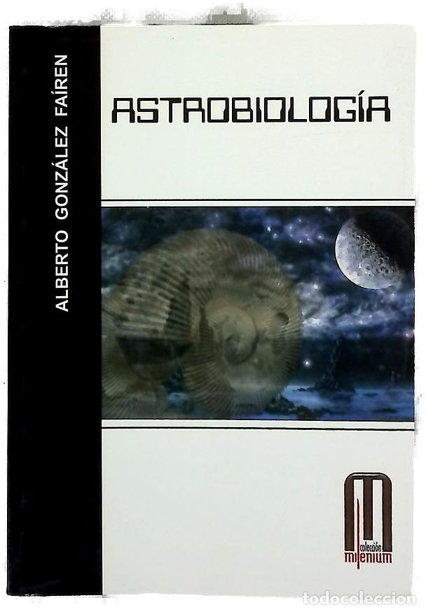 Libros: Astrobiolog&iacute;a - Gonz&aacute;lez Fair&eacute;n, Alberto