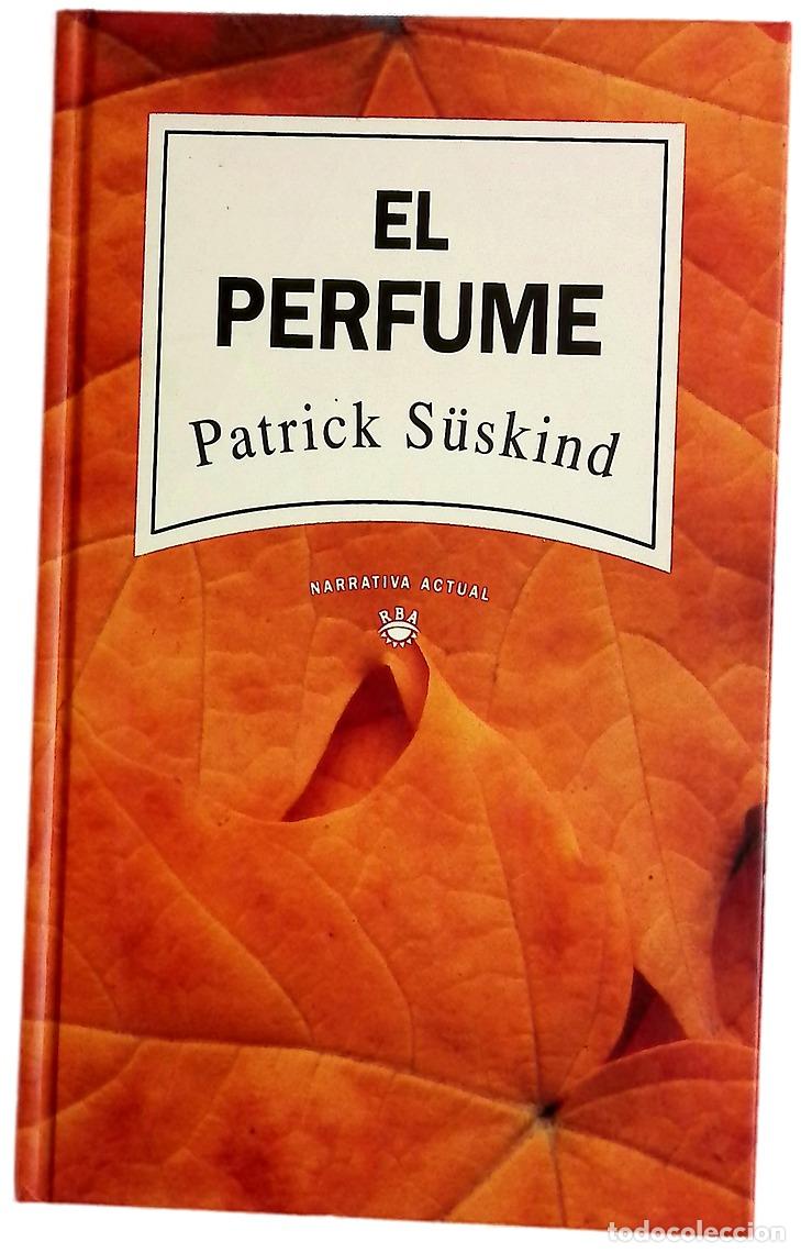 Libros: El perfume - S&uuml;skind, Patrick; Giralt Gorina, Pilar