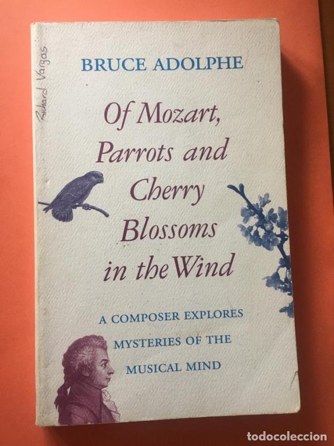 Libros: Of Mozart, Parrots, Cherry Blossoms in the Wind: A Composer Explores Mysteries of the Musical Mind