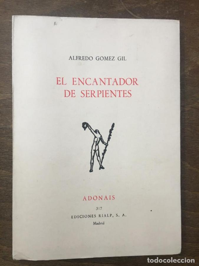 Libros: El encantador de serpientes - G&oacute;mez Gil, Alfredo