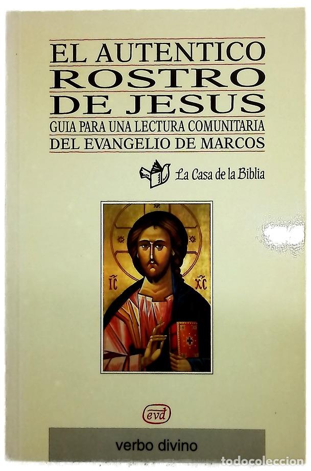 Livros em segunda m&atilde;o: El aut&eacute;ntico rostro de Jes&uacute;s : gu&iacute;a para una lectura comunitaria del Evangelio de Marcos