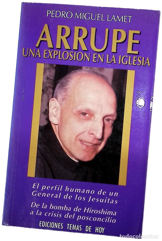 Livros em segunda m&atilde;o: Arrupe, una explosi&oacute;n en la Iglesia