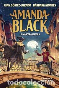 Libri di seconda mano: Amanda Black 14 - La m&agrave;scara mestra - B&aacute;rbara Montes G&oacute;mez-Jurado Juan