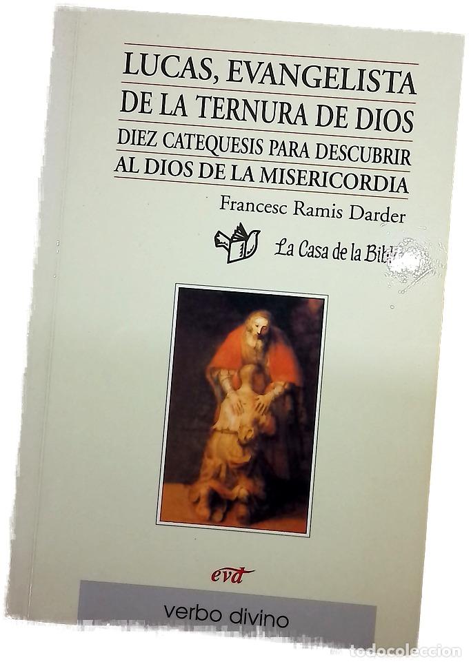 Libri di seconda mano: Lucas, evangelista de la ternura de Dios diez catequesis para descubrir al Dios de la misericordia