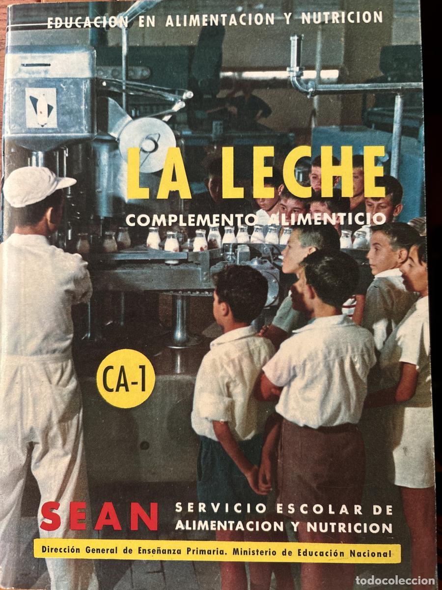 Libri di seconda mano: FOLLETO EDUCATIVO: LA LECHE. COMPLEMENTO ALIMENTICIO. SEAN. - JUSTO PINTADO ROBLES TDK413