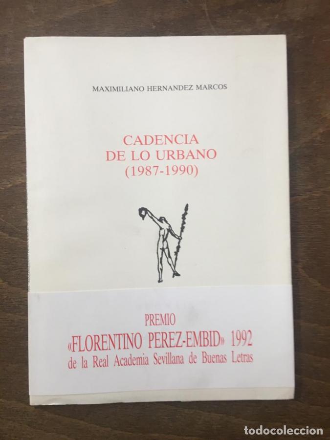 Libri di seconda mano: Cadencia de lo urbano (1987-1990) - Hern&aacute;ndez Marcos, Maximiliano