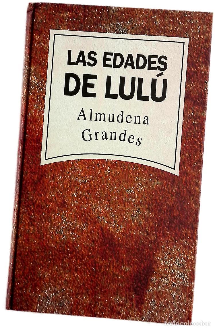 Libri di seconda mano: Las edades de Lul&uacute; - Grandes, Almudena