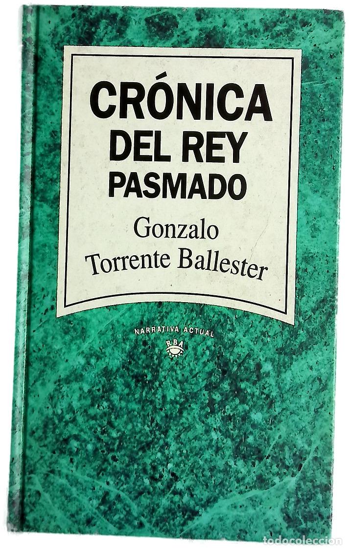 Libri di seconda mano: Cr&oacute;nica del rey pasmado - Torrente Ballester, Gonzalo