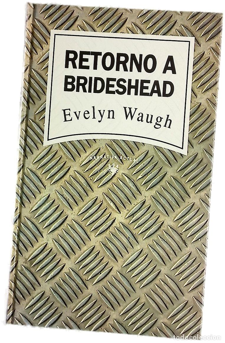 Libri di seconda mano: Retorno a Brideshead - Waugh, Evelyn; Phipps, Caroline