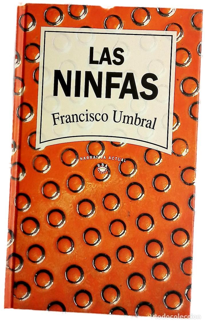 Libri di seconda mano: Las ninfas - Umbral, Francisco