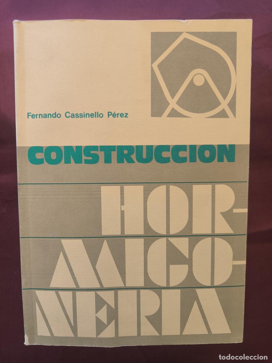 Libri di seconda mano: Construcci&oacute;n. Hormigoner&iacute;a - Fernando Cassinello P&eacute;rez