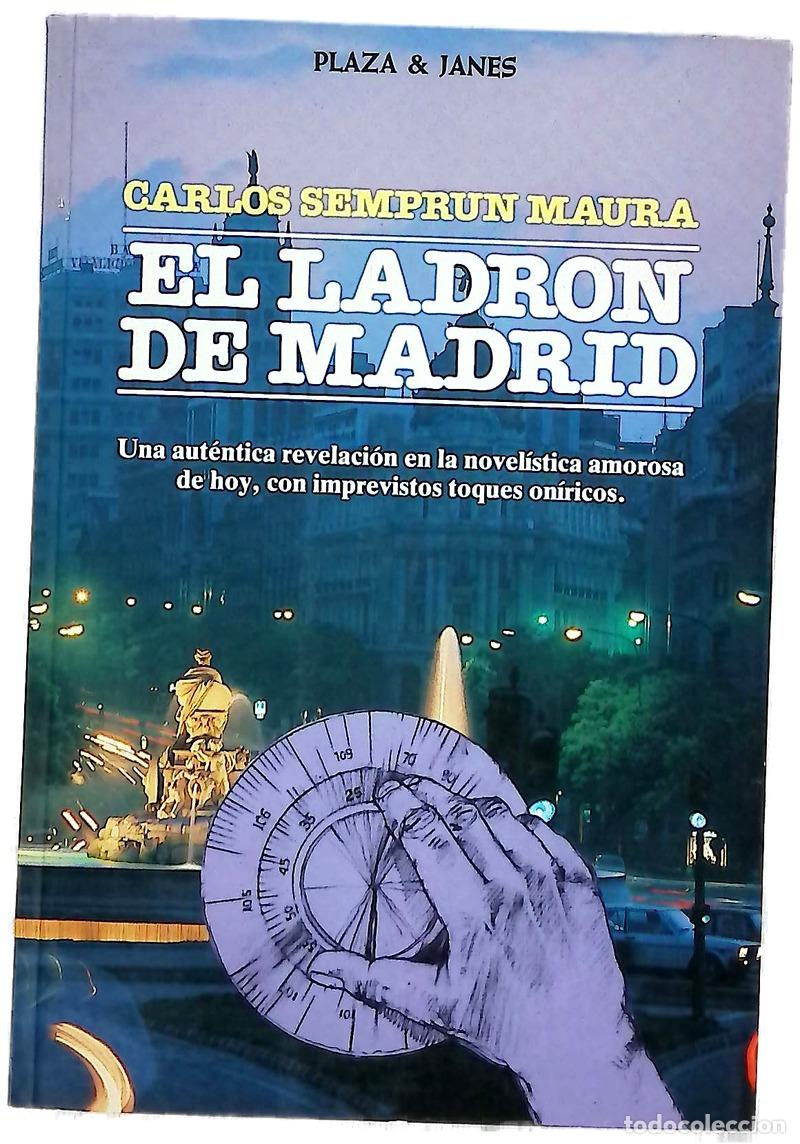 Libri di seconda mano: El ladr�n de Madrid / - Semprun Maura, Carlos