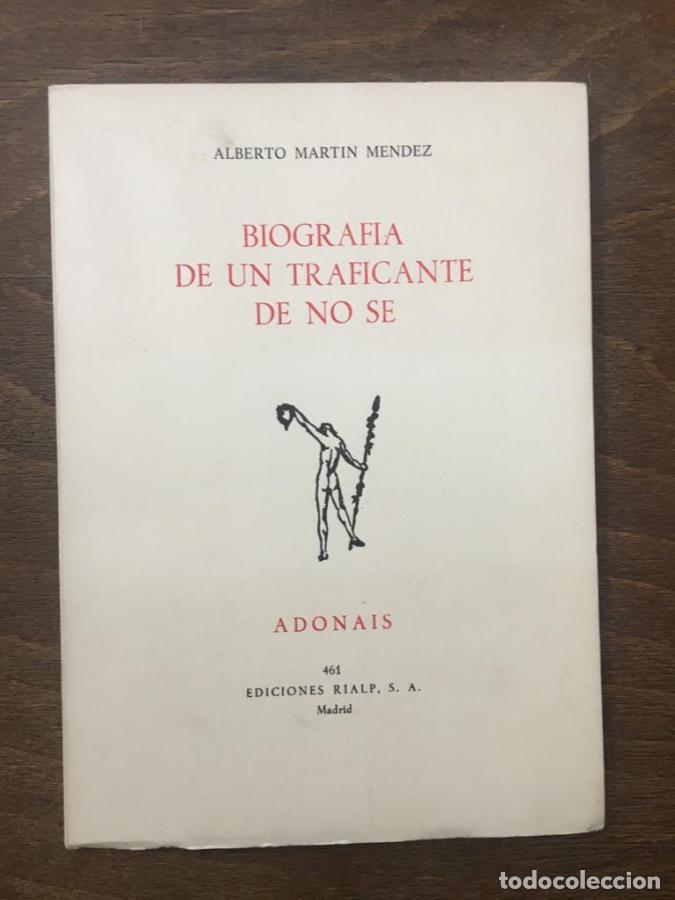 Livres: Biograf&iacute;a de un traficante de no s&eacute; - Mart&iacute;n M&eacute;ndez, Alberto