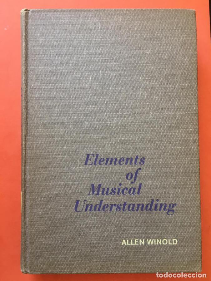 Livres: Elements of Musical Understanding - Winold, Allen