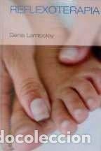 Libri di seconda mano: Reflexoterapia. - Denis Lamboley. TDK818