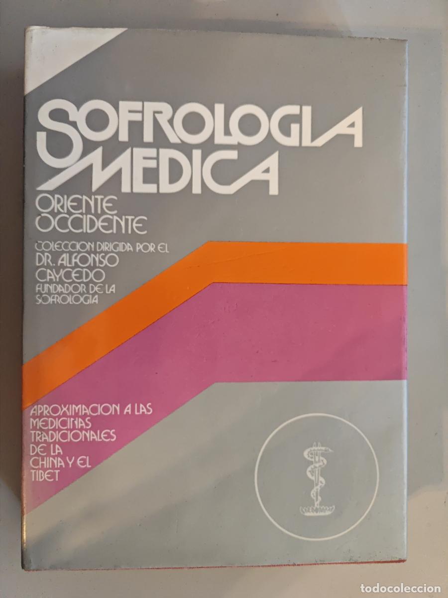 Livres: Sofrolog&iacute;a m&eacute;dica-Oriente Occidente. Tomo 2. - Alfonso Caycedo Lozano. TDK818