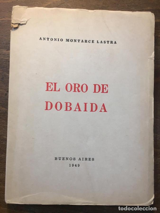 B&uuml;cher: El oro de Dobaida - Montarce Lastra, Antonio