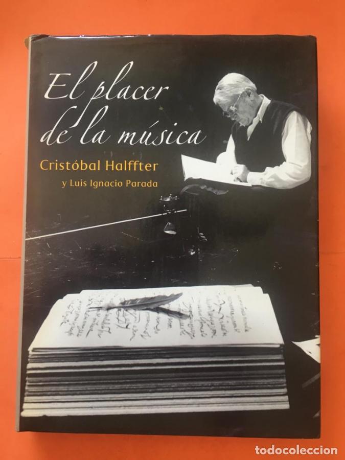 books: El placer de la m&uacute;sica - Halffter, Crist&oacute;bal/ Parada, Luis Ignacio