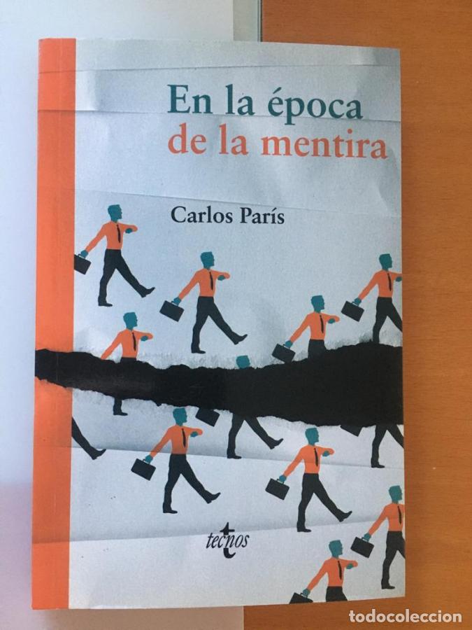 Libros: En la &eacute;poca de la mentira - Par&iacute;s, Carlos