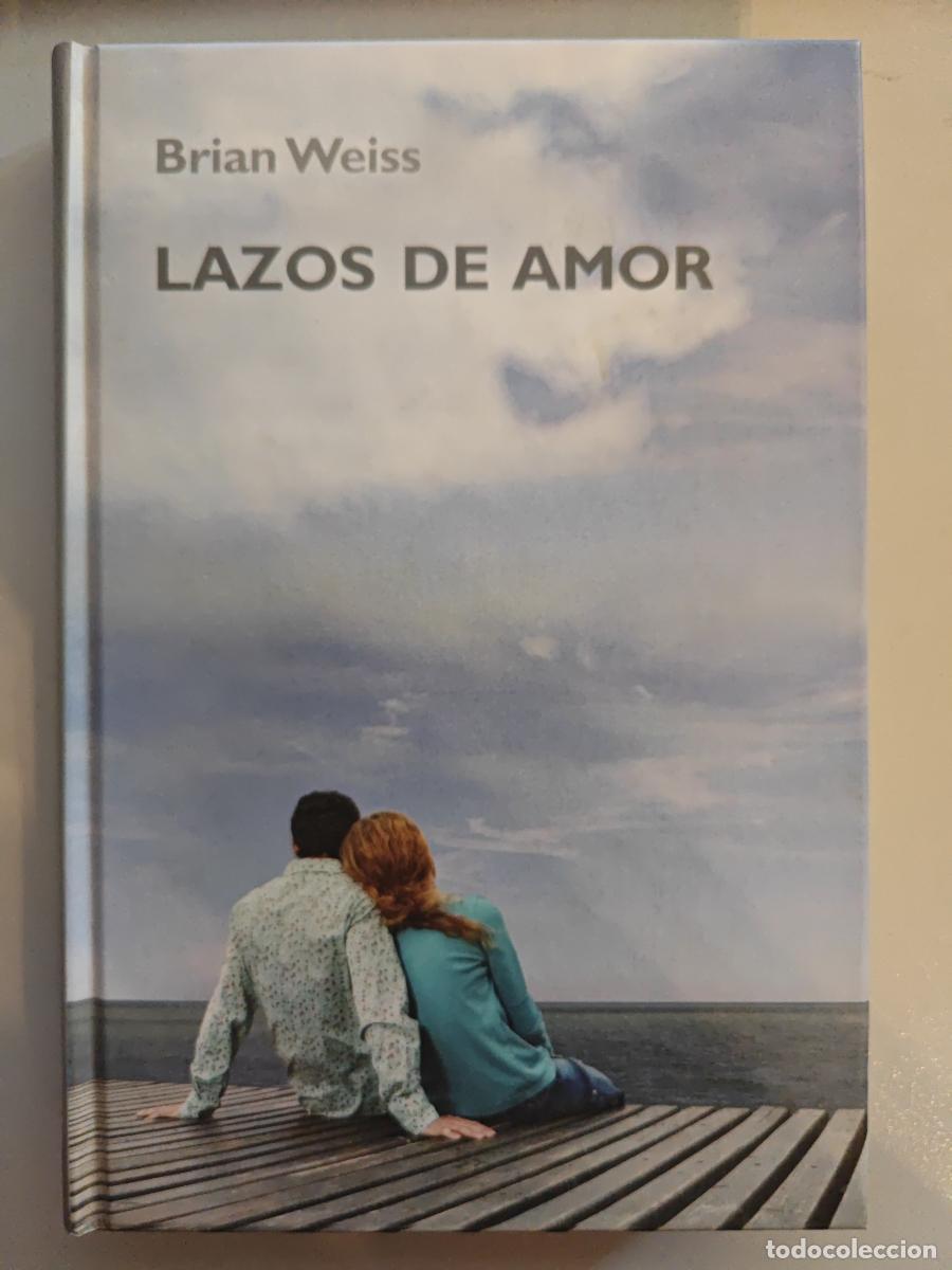 Livres: Lazos de amor. - Brian Weiss. TDK926