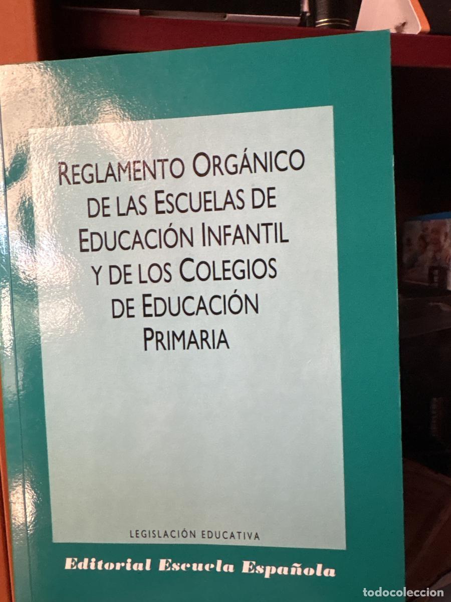 Libros: Reglamento org&aacute;nico de las escuelas infantiles y colegios de Primaria - VARIOS tdk709