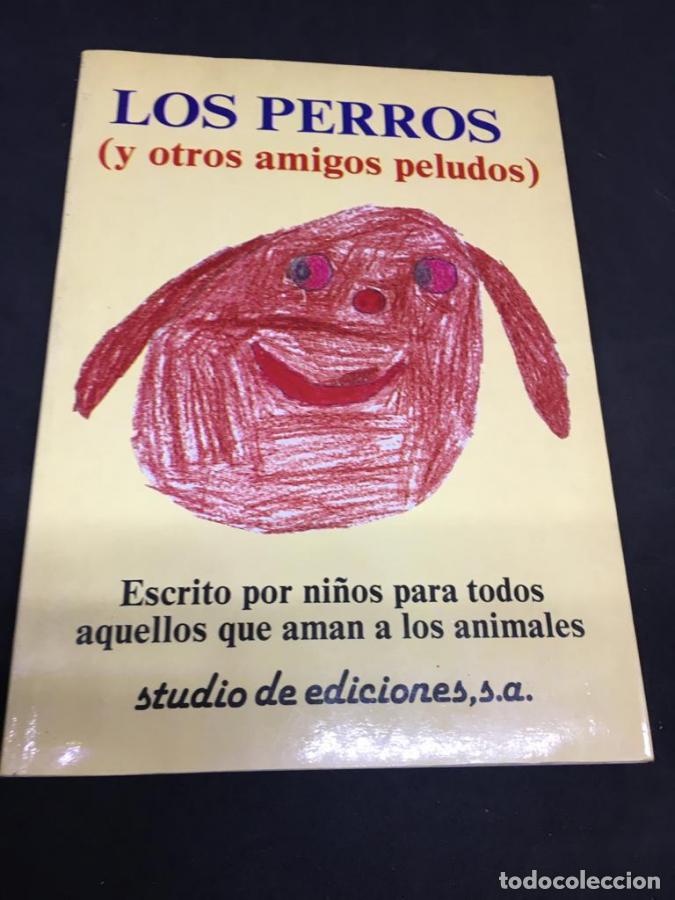 Libros: Los perros (y otros amigos peludos) - Fuentes, Jos&eacute; (editor)