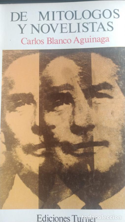 Libros: De mit&oacute;logos y novelistas - Blanco Aguinaga, Carlos