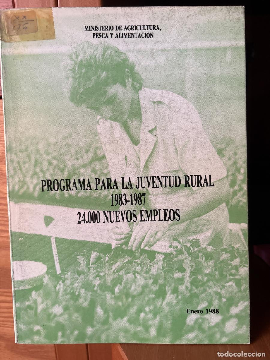 Libros: Programa para la juventud rural 1983-1987. 24.000 nuevos empleos - tdk709