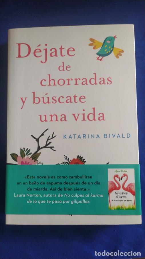 books: D&eacute;jate de chorradas y b&uacute;scate una vida - Bivald, Katarina